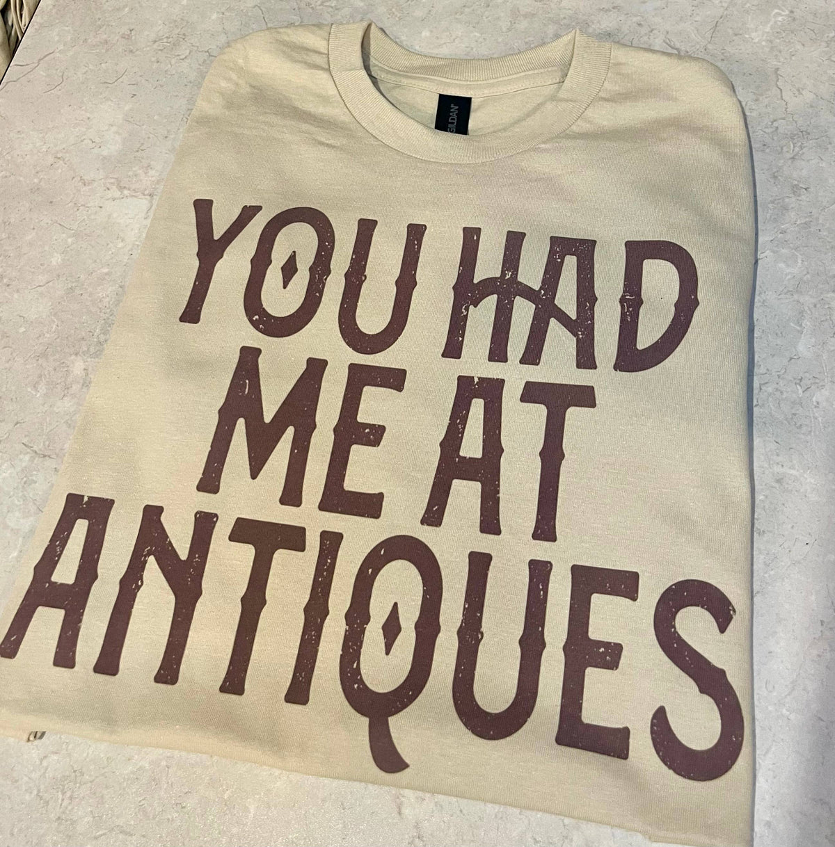 You Had Me At Antiques Tshirt