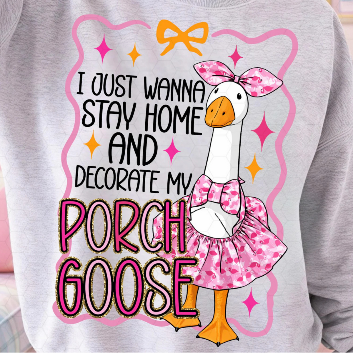 Pink Porch Goose T-Shirt or Sweatshirt