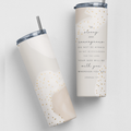 Be Strong and Courageous, 20oz Steel Travel Tumbler