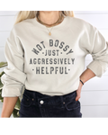 Not Bossy Unisex Sand Sweatshirt