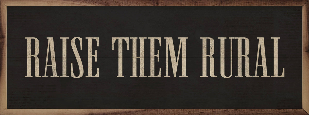 Raise Them Rural