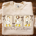Jesus Loves You Silly Goose T-Shirt/ Sweatshirt