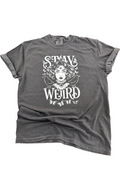 Stay Weird – Third Eye Raven Tee
