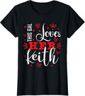 This Gal Loves Her KEITH Designs By ShirtZilla