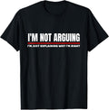 I'm Not Arguing Merchandise