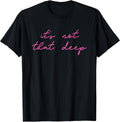 It's Not That Deep Design
