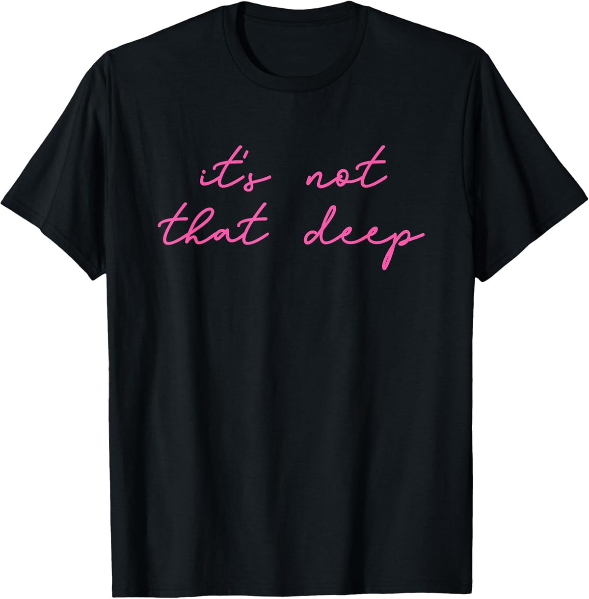 It's Not That Deep Design