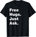 Free Hugs Just Ask Funny Sarcastic Joke Family