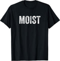 Funny Moist Awkward Word Tees CL