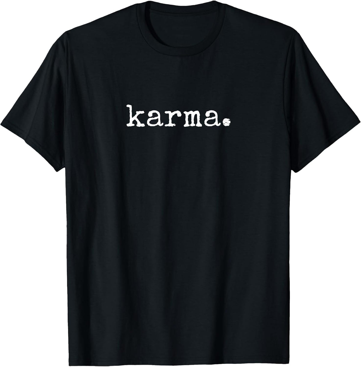 Sarcastic Karma Shirt Men Women