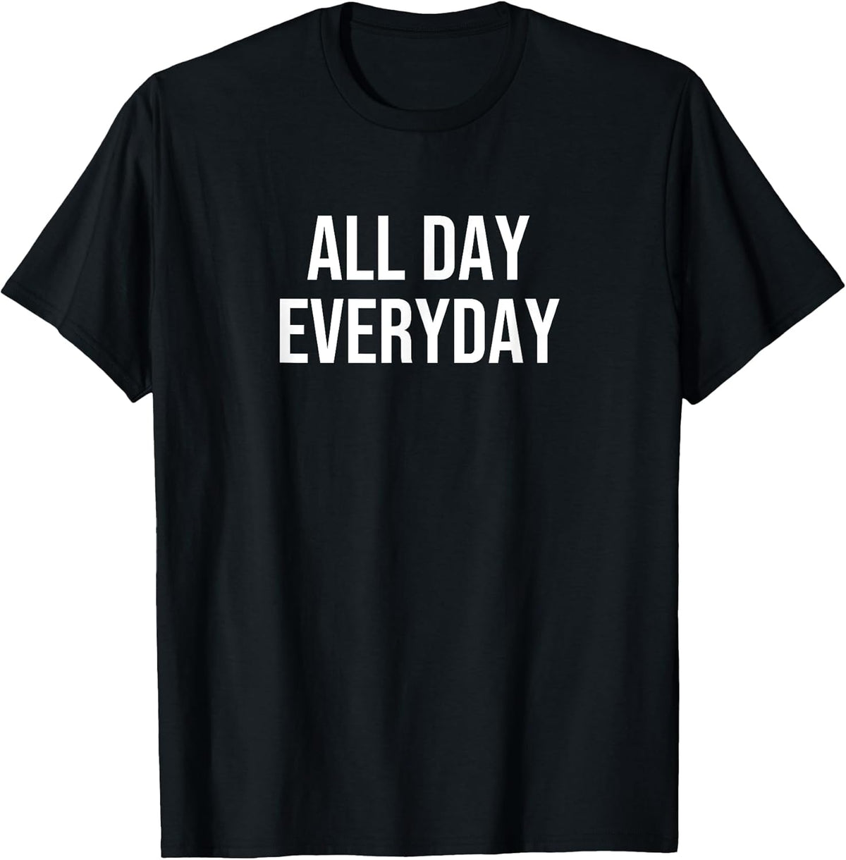 All Day Everyday