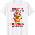 Funny Quotes Shirt