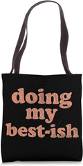 Doing My Best-ish Motivational Humor Funny Sarcasm