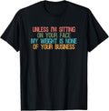 Funny Saying Tee