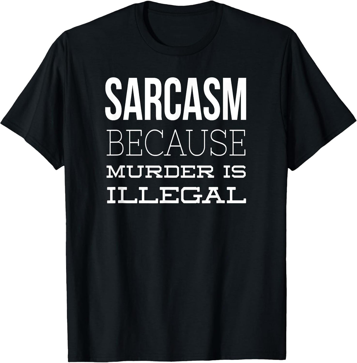 Sarcasm Tees