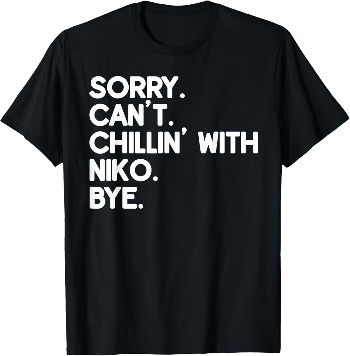 Chillin Custom Novelty Given Name Humor Merch