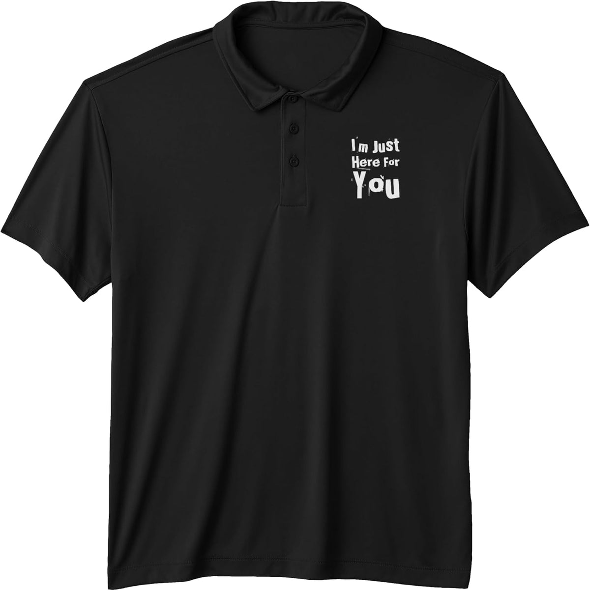 Sarcasm Cool Txt Funny I’m Just Here For You Shirt