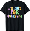 Funny Sarcastic I'm Not For Everyone Cup of Tea