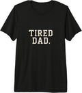 Funny Tired Dad Jokes I’m A Tired Dad Shirt