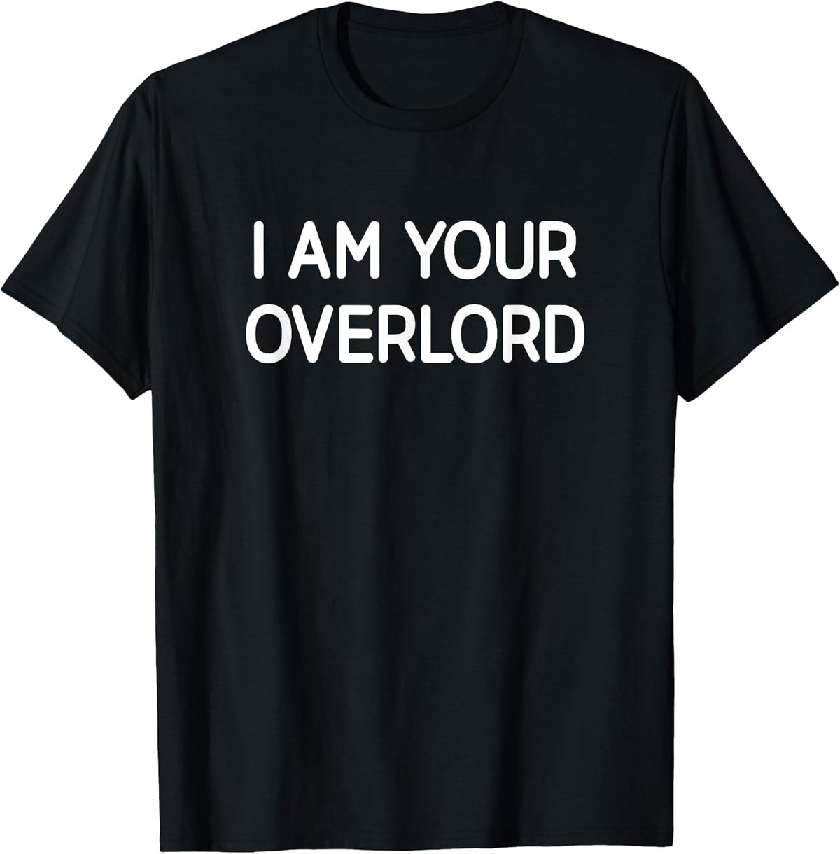 I Am Your Overlord, Gag Gifts