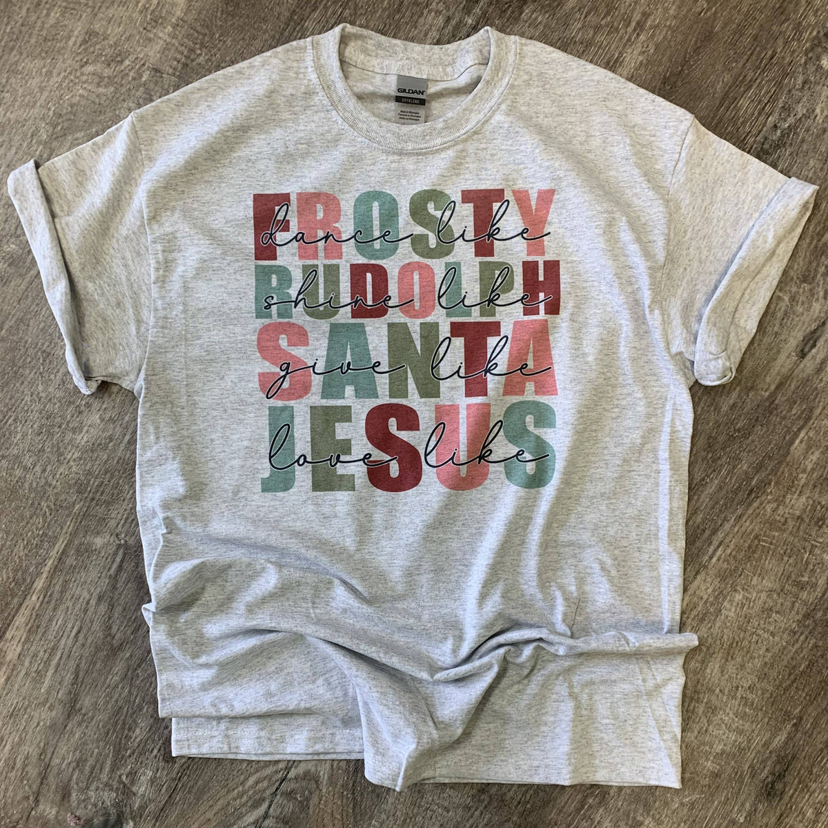 Dance Like Frosty Shine Like Rudolph On Ash Gray Tee