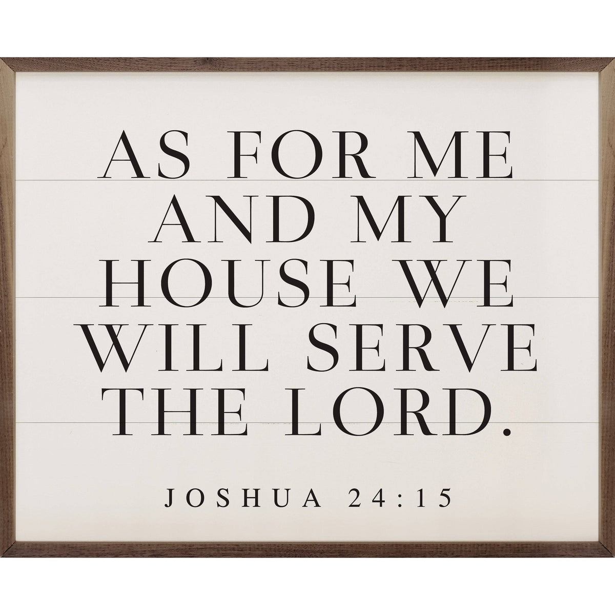 As For Me and My House Joshua 24 15 Horizontal White