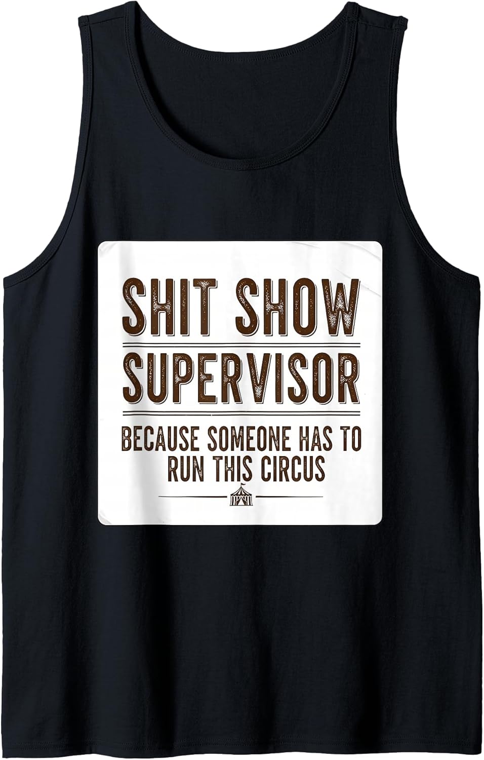 Shit Show Supervisor Someone Funny Manager Merch