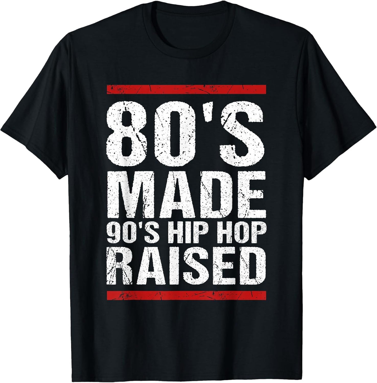 80's Made 90's Hip Hop Raised Design