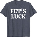 Fets Luck Funny