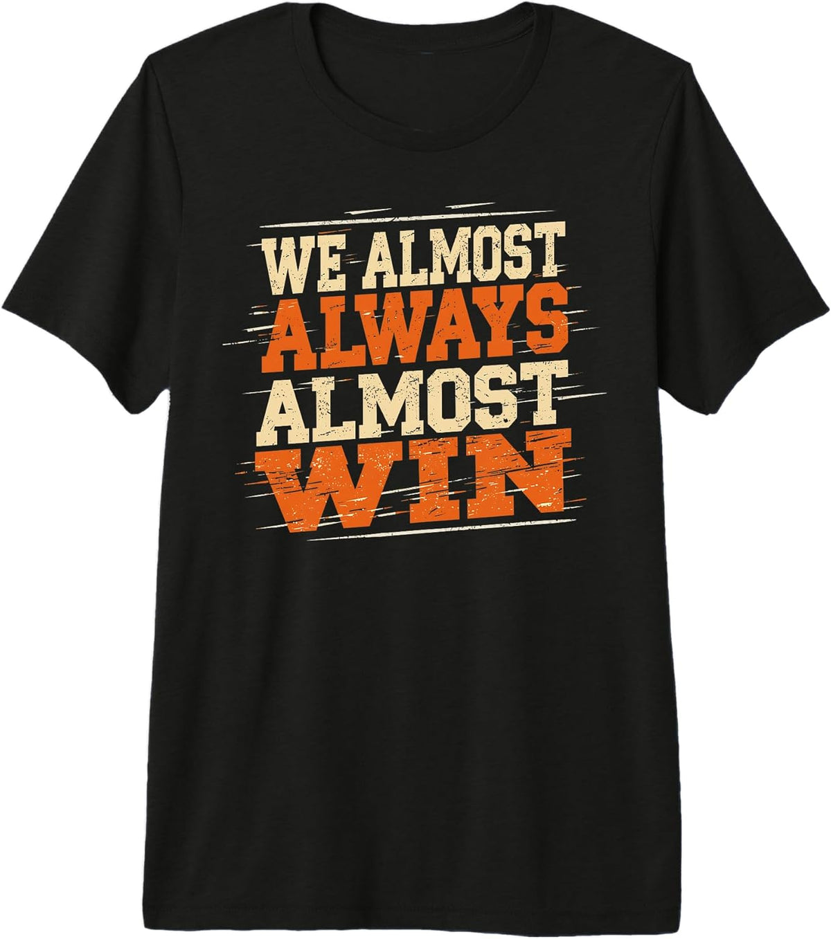 Funny Losing Quote Sarcastic Humor Retro Vintage
