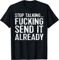 Just Gonna Send It Shirts