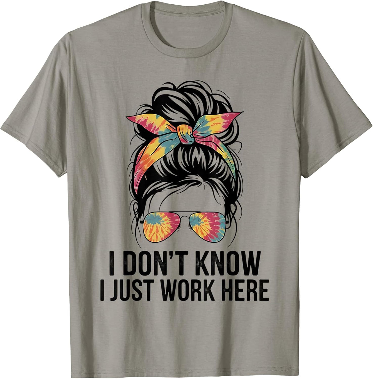 I Don't Know I Just Work Here Shirt Funny Quotes.