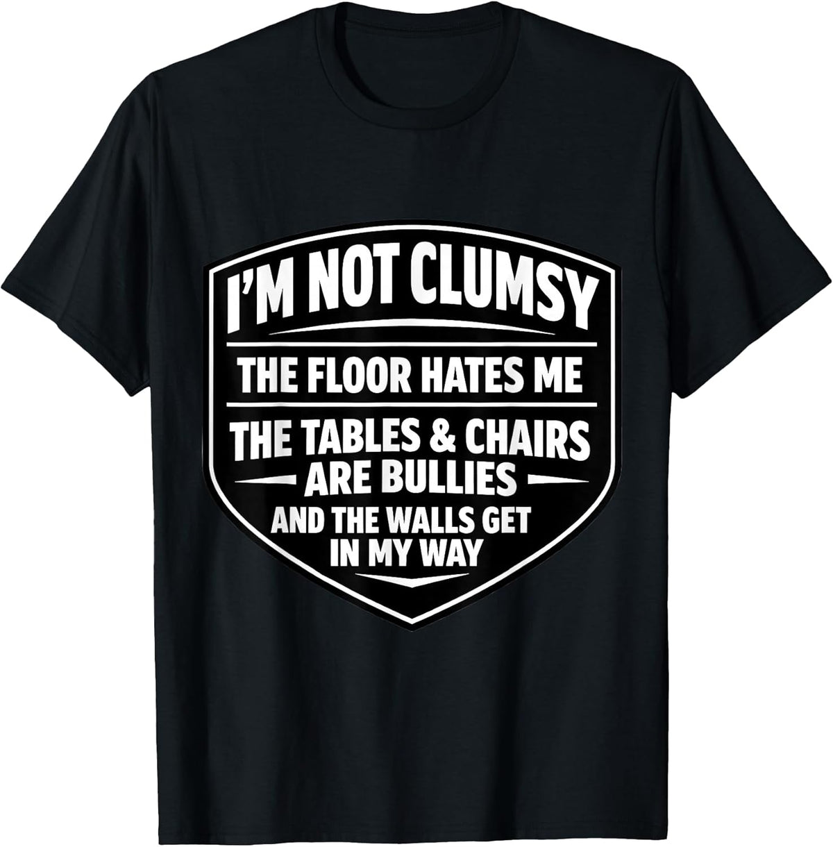 I'm Not Clumsy Funny Sarcastic Awkward Quote Merch