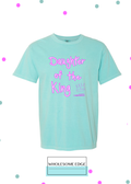 Daughter of the King - Christian Tee