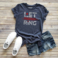 Let Freedom Ring Tee | America | Sizes XS-2XL