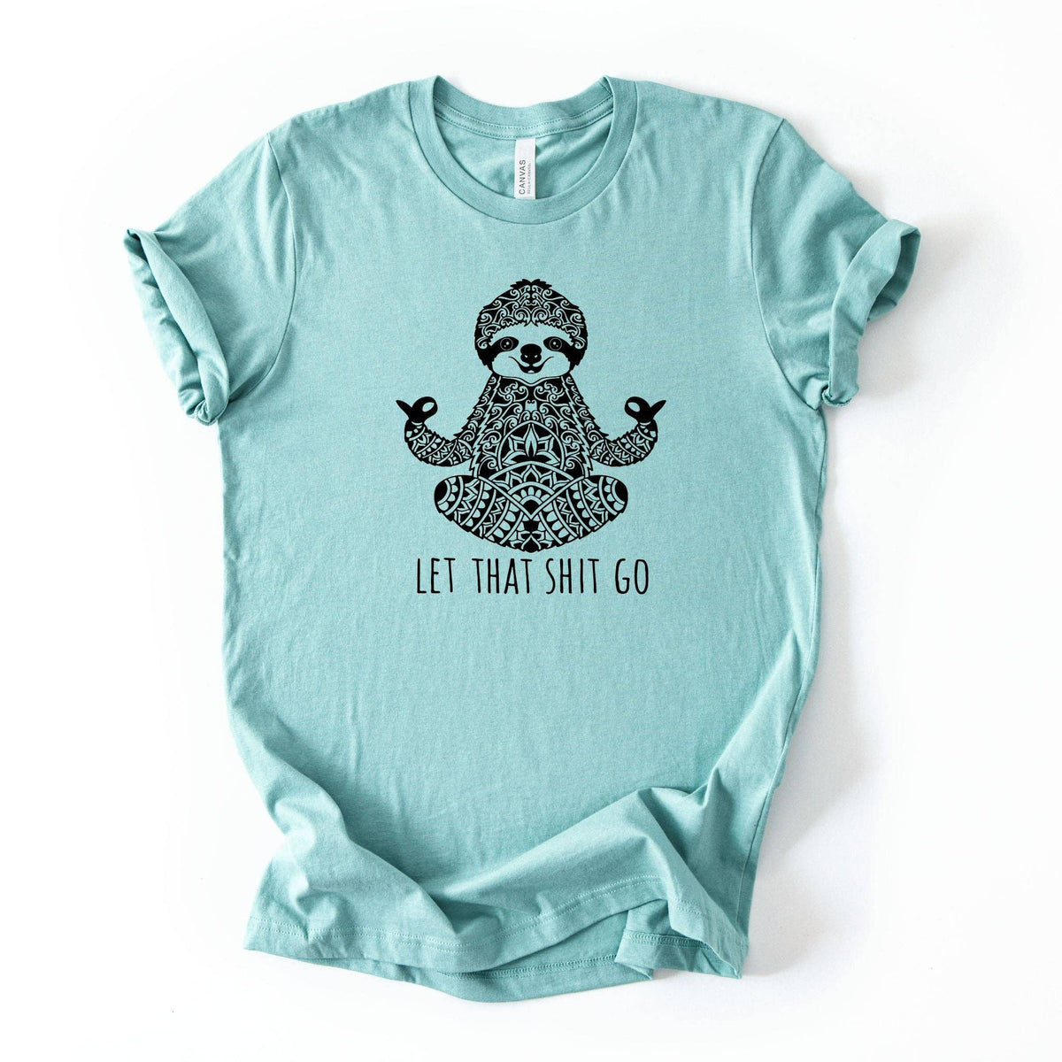 Let That Shit Go Sloth Yoga Graphic Tee 045