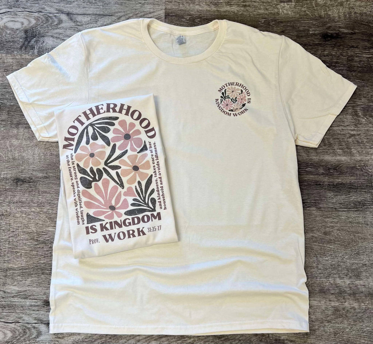 Front/Back Motherhood Is Kingdom Work On Cream Tee