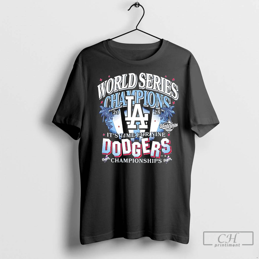 Classic 2025 World Series Champions Its Time For Nine Dodgers Championships