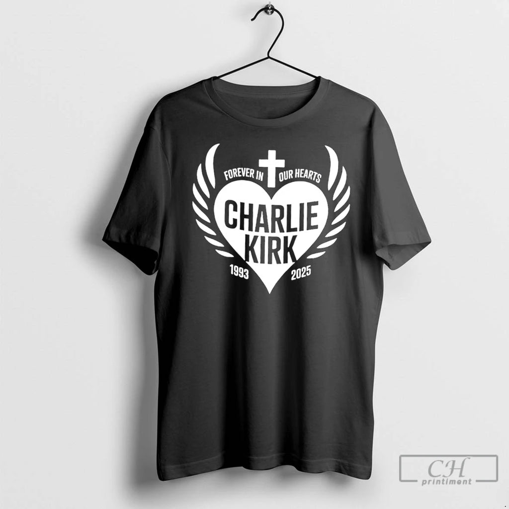 Classic Forever In Our Hearts Charlie Kirk 1993 2025