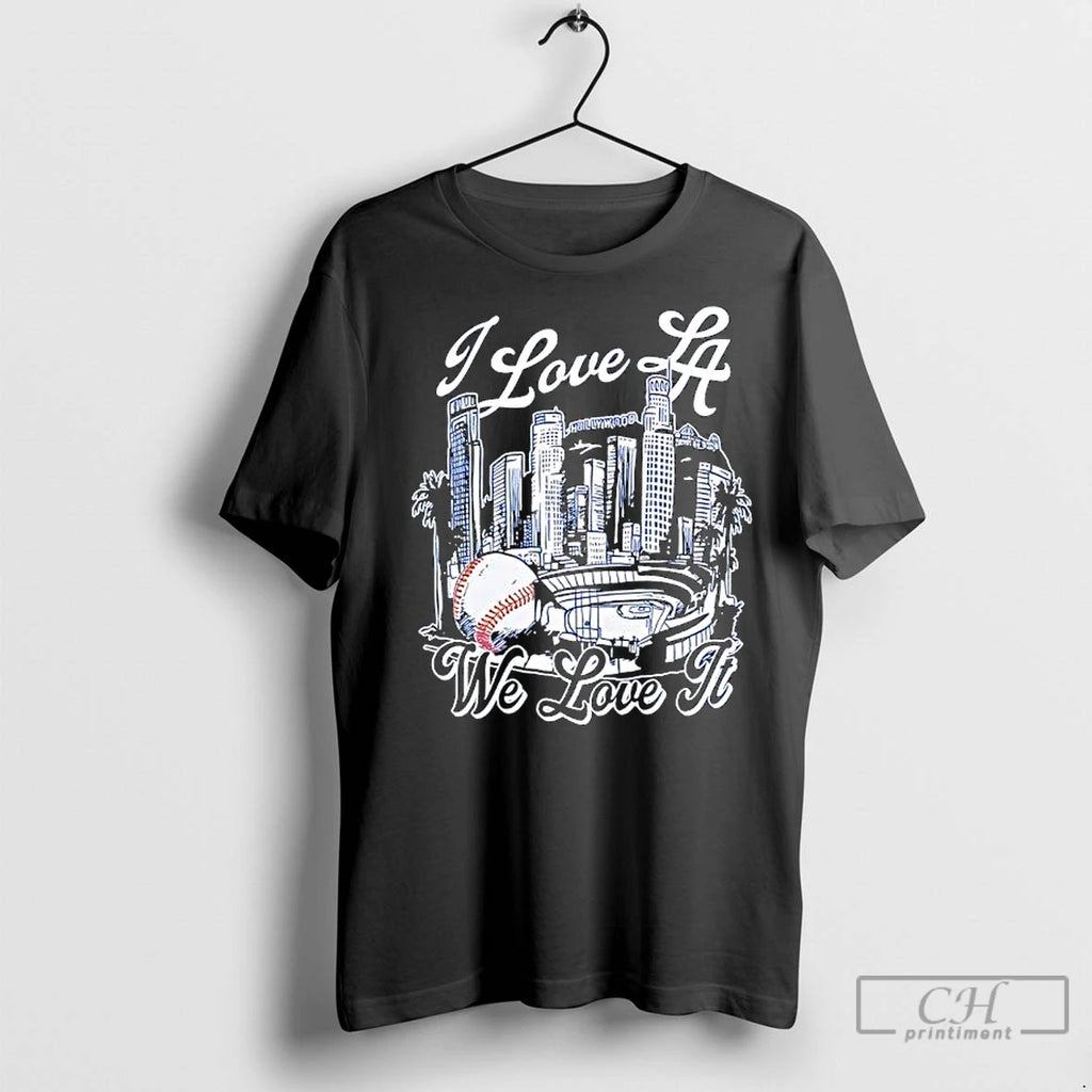 Classic I Love La We Love It Los Angeles Dodgers Stadium