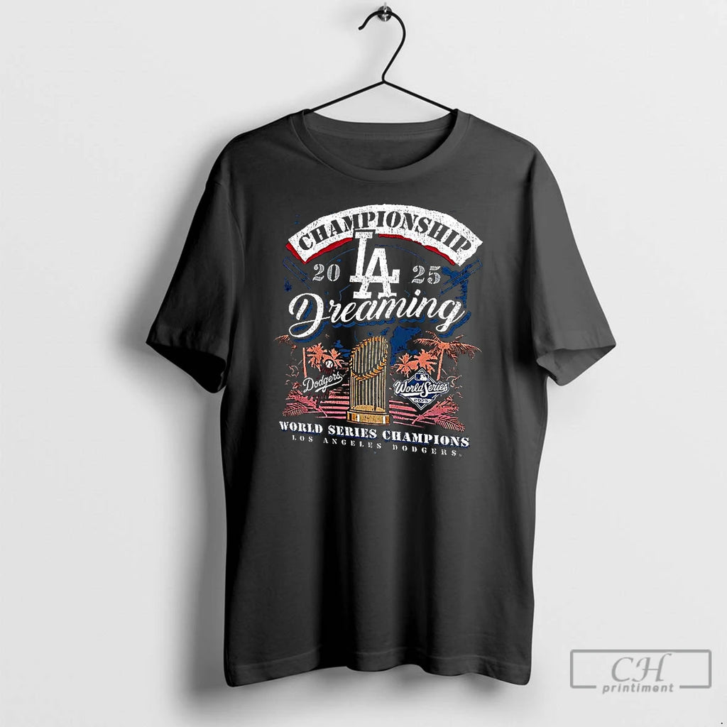 Classic Los Angeles Dodgers 2025 World Series Championship Dreaming