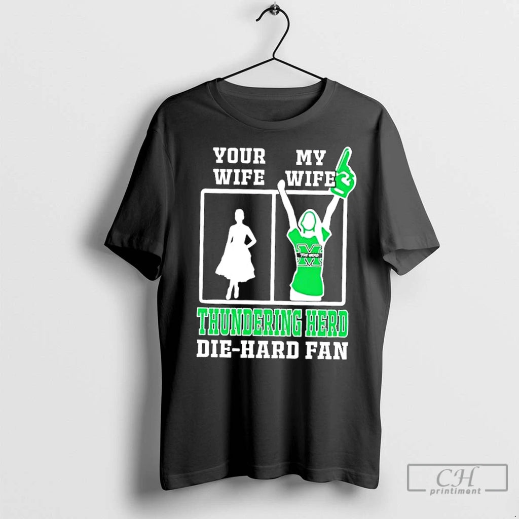 Classic My Wife Marshall Thundering Herd Football Die Hard Fan