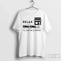 Classic Relax Ill Just Be A Minute T Shirs Sweater