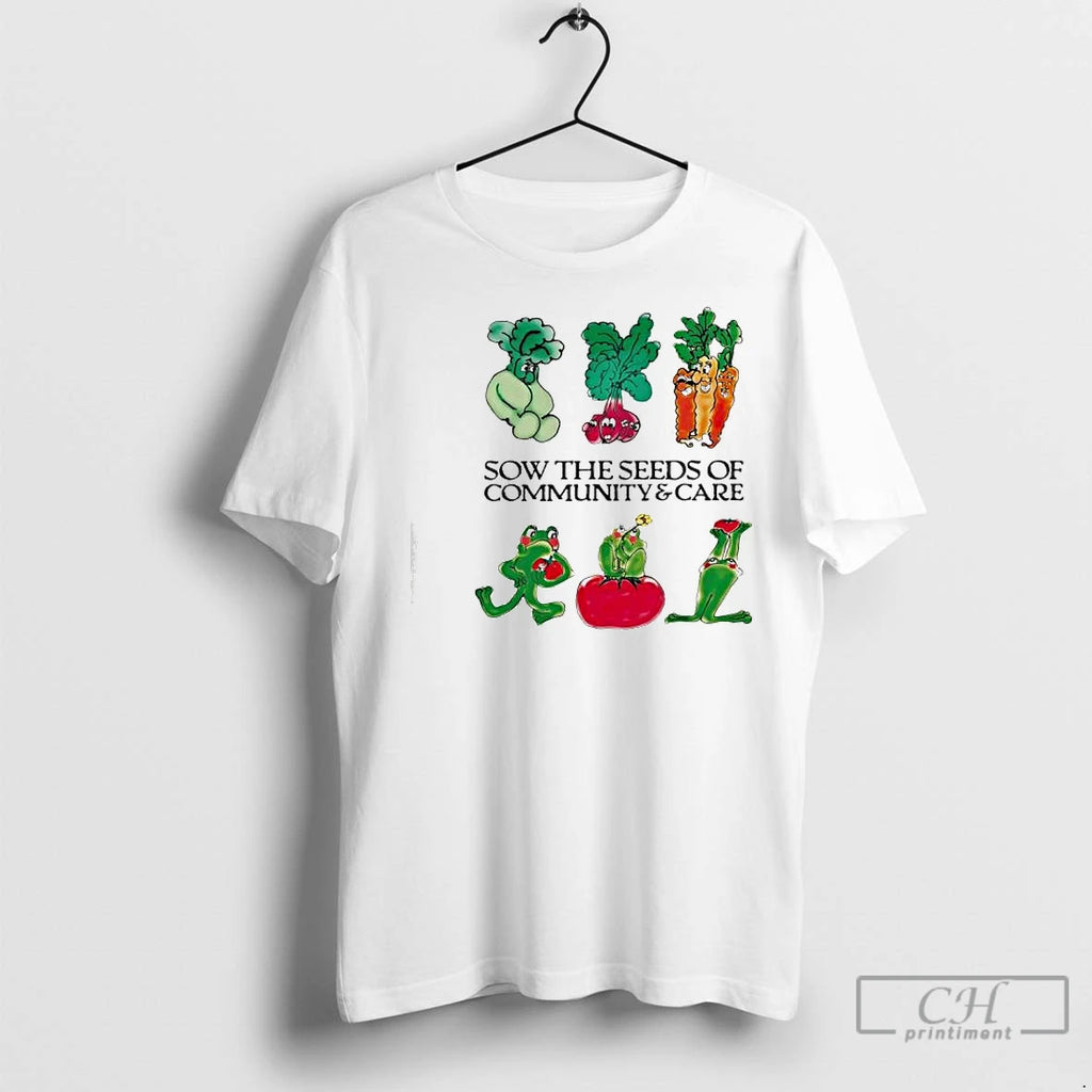 Classic Sow The Seeds Of Community Care Vegetables