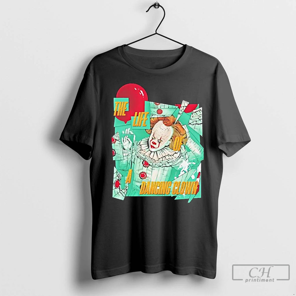Classic The Life Of A Dancing Clown Funny Graphic