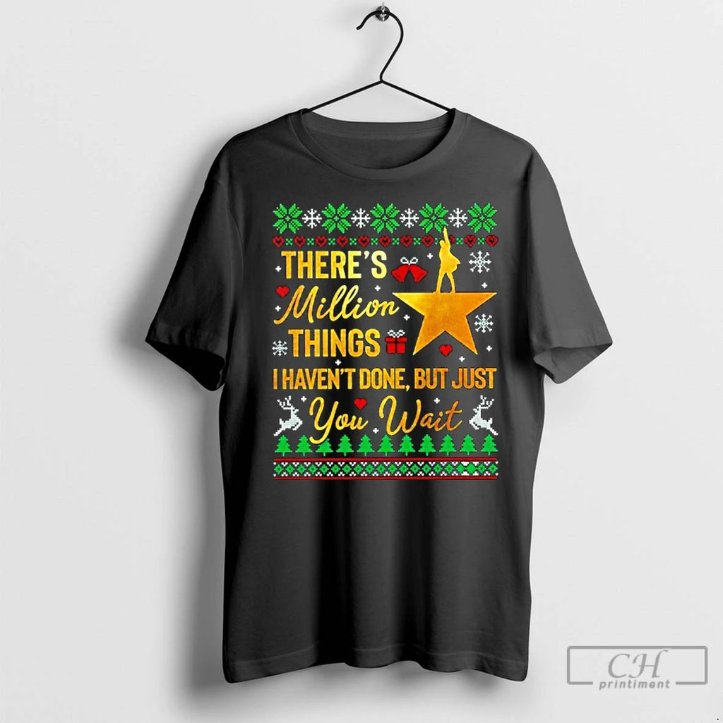 Classic Theres Million Things Hamilton Musical Ugly Christmas