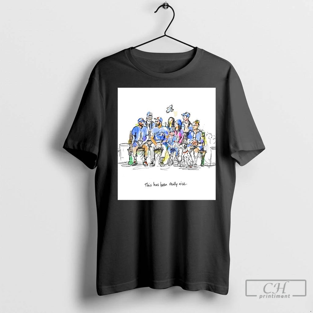 Classic Toronto Blue Jays Family This Has Been Really Nice Graphic