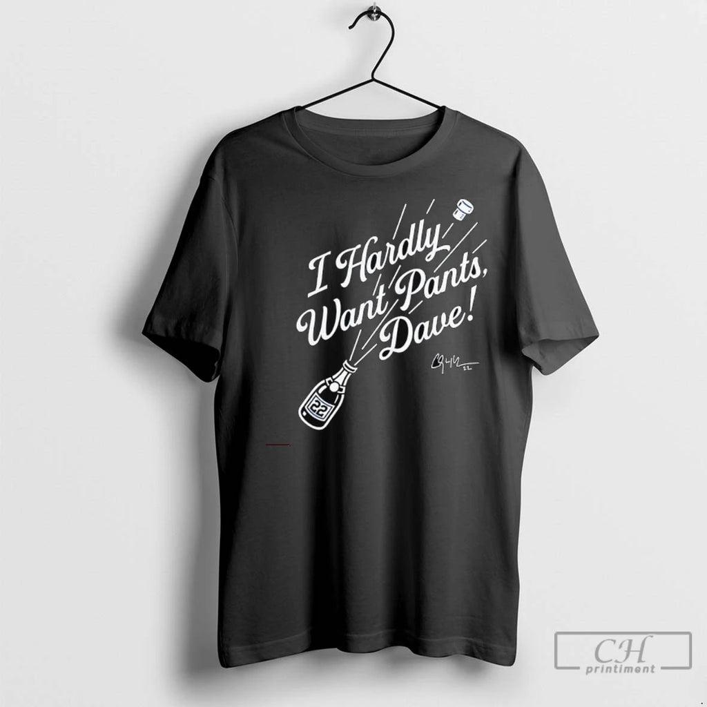 Clayton Kershaw Los Angeles Dodgers I Hardly Want Pants Dave