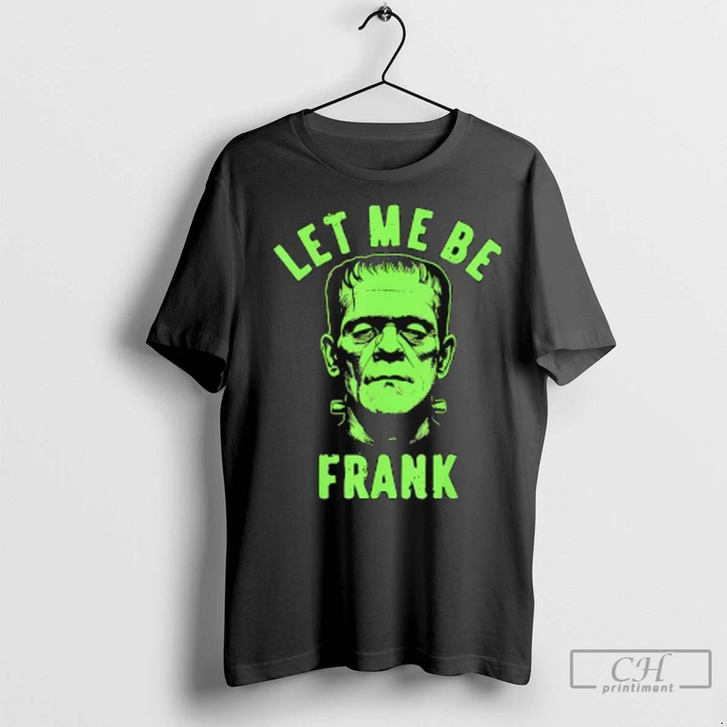 Let Me Be Frank Halloween
