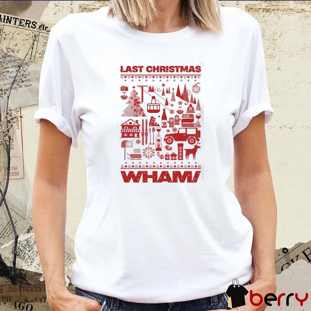 2024 Last Christmas Wham Elements t-shirt